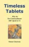 Timeless Tablets: Why The Ten Commandments Still Speak To Us