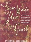 The Words Upon Your Heart: A Lexicon Of Judaism And World Religions