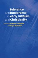 Tolerance And Intolerance In Early Judaism And Christianity