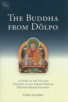 The Buddha From Dolpo: A Study Of The Life And Thought Of The Tibetan Master Dolpopa Sherab Gyaltsen