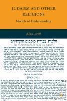 Judaism And Other Religions: Models Of Understanding