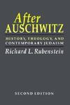 After Auschwitz: History, Theology, And Contemporary Judaism