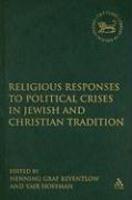 Religious Responses Upon Political Crises In Jewish And Christian Tradition