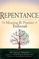 Repentance: The Meaning & Practice Of Teshuvah