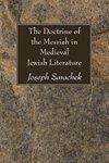 The Doctrine Of The Messiah In Medieval Jewish Literature