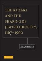 The Kuzari And The Shaping Of Jewish Identity, 1167-1900