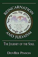 Reincarnation And Judaism: The Journey Of The Soul