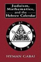 Judaism, Mathematics, And The Hebrew Calendar