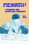 Messiah: A Rabbinic And Scriptural Viewpoint