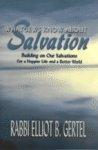 What Jews Know About Salvation: Building On Our Salvations For A Happier Life And A Better World