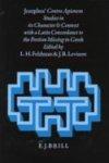 Josephus' Contra Apionem: Studies In Its Character And Context With A Latin Concordance To The Portion Missing In Greek