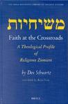 Faith At The Crossroads: A Theological Profile Of Religious Zionism