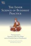 The Inner Science Of Buddhist Practice: Vasubandhu's Summary Of The Five Heaps With Commentary By Sthiramati