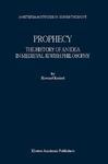 Prophecy: The History Of An Idea In Medieval Jewish Philosophy