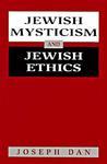 Jewish Mysticism And Jewish Ethics