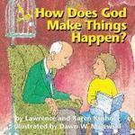 How Does God Make Things Happen?