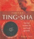 Tibetan Ting-Sha: Sacred Sound For Spiritual Growth [With Includes High Quality Hand-Made Metal Cymbals]