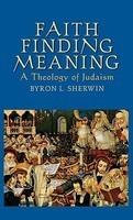 Faith Finding Meaning: A Theology Of Judaism