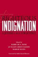 Righteous Indignation: A Jewish Call For Justice