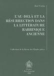 L'Au-Dela Et Al Resurrection Dans La Litterature Rabbinique Ancienne