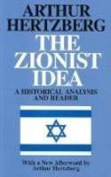 The Zionist Idea: A Historical Analysis And Reader