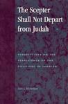 The Scepter Shall Not Depart From Judah: Perspectives On The Persistence Of The Political In Judaism