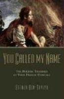 You Called My Name: The Hidden Treasures Of Your Hebrew Heritage