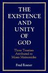 Existence And Unity Of God: Three Treatises Attributed To Moses Maimonides