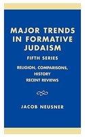 Major Trends In Formative Judaism, Fifth Series