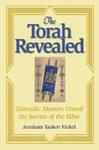 The Torah Revealed: Talmudic Masters Unveil The Secrets Of The Bible