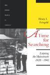 A Time For Searching: Entering The Mainstream, 1920-1945