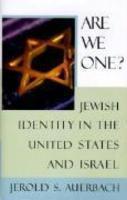 Are We One?: Are We One? Jewish Identity In The United States And Israel