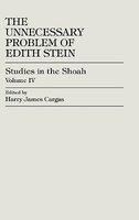 Unnecessary Problem Of Edith Stein