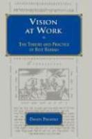 Vision At Work: The Theory And Practice Of Beit Rabban