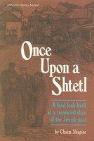 Once Upon A Shtetl: A Fond Look Back At A Treasured Slice Of The Jewish Past