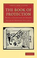 The Book Of Protection: Being A Collection Of Charms