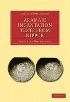 Aramaic Incantation Texts From Nippur