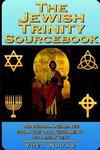 The Jewish Trinity Sourcebook: Trinitarian Readings From The Old Testament