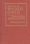 Respecting The Wicked Child: A Philosophy Of Secular Jewish Identity And Education