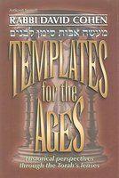 Templates For The Ages: Historical Perspectives Through The Torah's Lenses