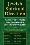 Jewish Spiritual Direction: An Innovative Guide From Traditional And Contemporary Sources