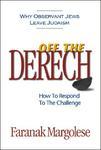 Off The Derech: Why Observant Jews Leave Judaism--How To Respond To The Challenge