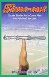 Timeout: Sports Stories As A Game Plan For Spiritual Success