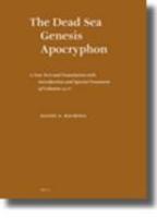 The Dead Sea Genesis Apocryphon: A New Text And Translation With Introduction And Special Treatment Of Columns 13-17