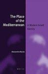 The Place Of The Mediterranean In Modern Israeli Identity