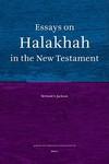 Essays On Halakhah In The New Testament