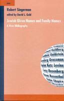 Jewish Given Names And Family Names: A New Bibliography