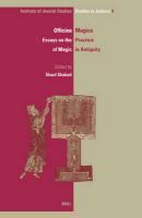 Officina Magica: Essays On The Practice Of Magic In Antiquity