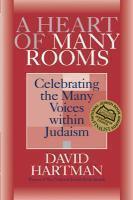 A Heart Of Many Rooms: Celebrating The Many Voices Within Judaism