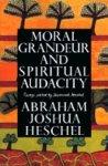 Moral Grandeur And Spiritual Audaci